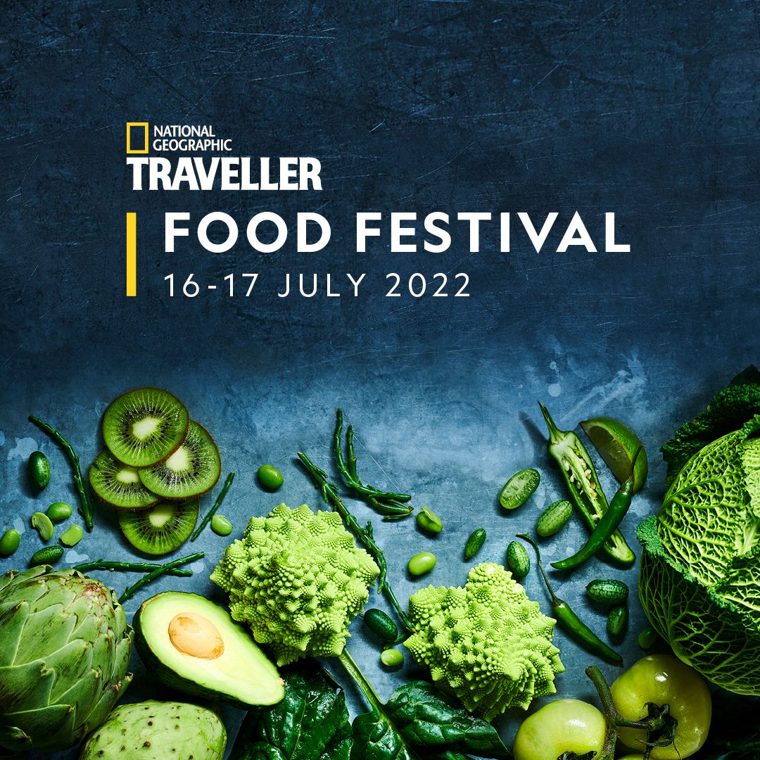 National Geographic Traveller Food Festival moves to 2022